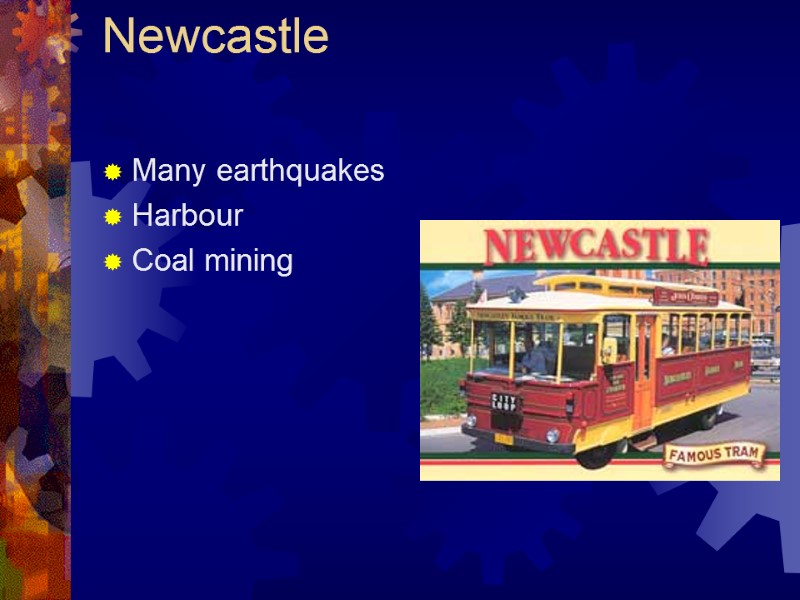 Newcastle  Many earthquakes Harbour Coal mining
